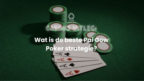 Wat is de beste Poker strategie? Ontdek meer online casino tips om te winnen.