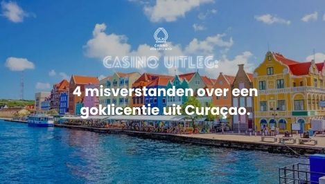 4 misverstanden over een gokvergunning uit Curacao. Ontdek meer online casino tips om te winnen.