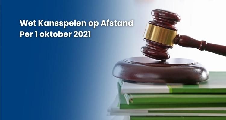 Wet Kansspelen op Afstand 1 oktober 2021