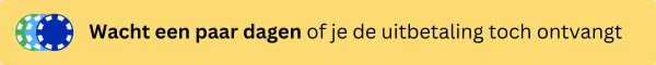 Uitbetaling wachten casino