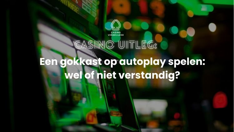Gokkast Autplay | Beste online casino speluitleg | speltips gokkasten