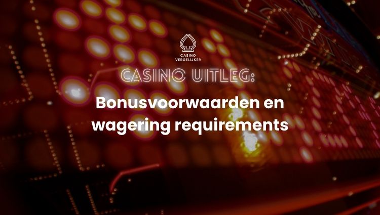 Casino bonusvoorwaarden | Beste online casino speluitleg | speltips casino bonus