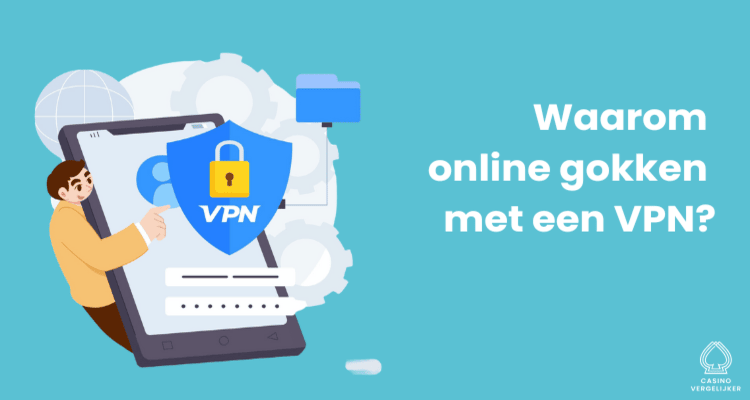 Waarom online gokken met een VPN