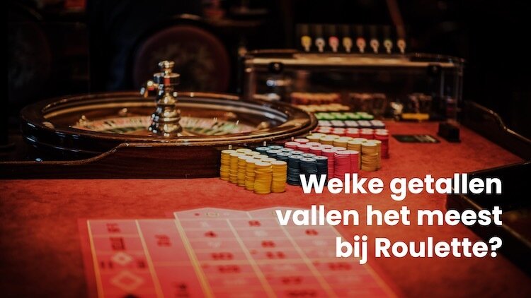 Welke getallen vallen het meest bij Roulette? Beste Casino Nieuws