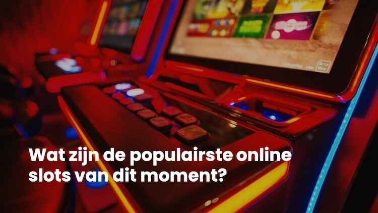 Populairste Online Slots | Betrouwbare Online Casino zonder vergunning | online gokken