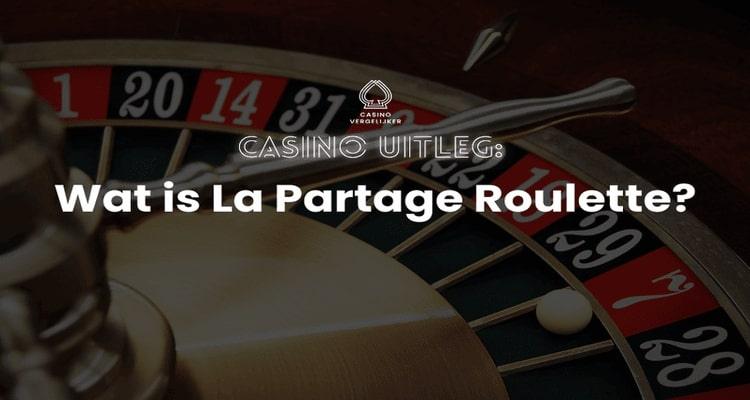 Wat is La Partage Roulette