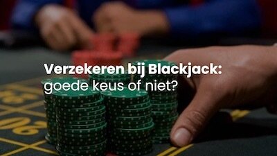 Verzekeren bij Blackjack ouwbare Online Casino Tips | echt geld winnen