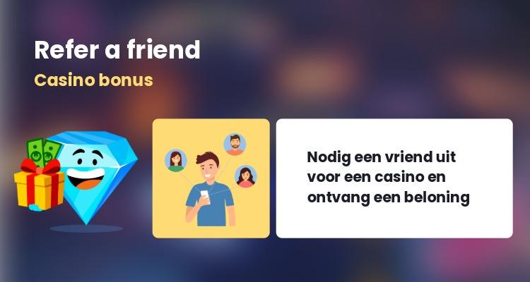 Refer a friend casino bonus