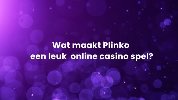 Plinko | Beste Online Casino Spellen | speel casino online