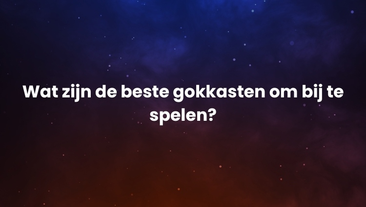 Beste gokkasten 2024