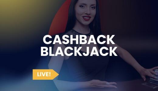 Cashback Blackjack live casino