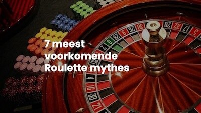 7 Roulette Myhtes | Betrouwbare Online casino Tips | casino spellen
