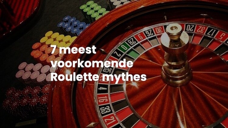 Roulette Mythes | Betrouwbare Online casino Tips | casino spellen