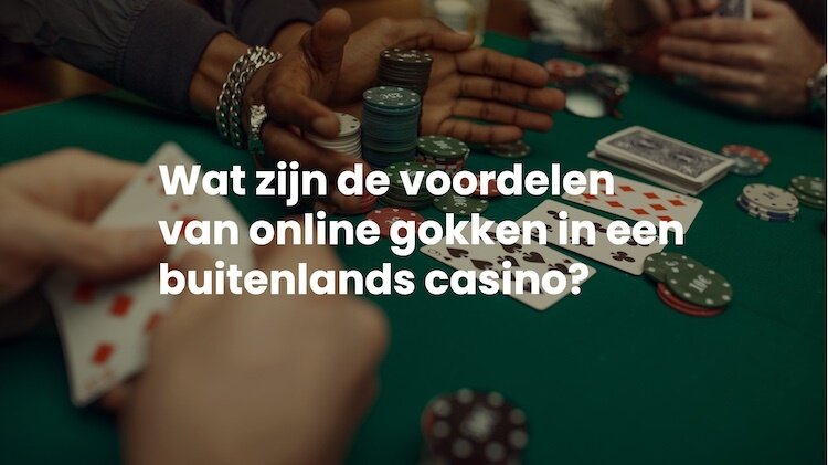 Voordelen online casino's buitenland 