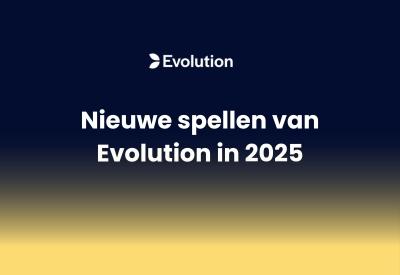 Nieuwe spellen van Evolution in 2025