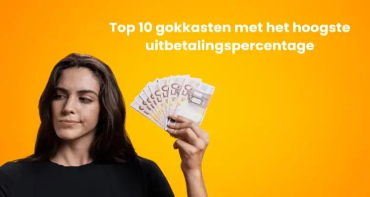 Top 10 gokkasten met het hoogste uitbetalingspercentage