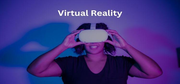 Virtual Reality