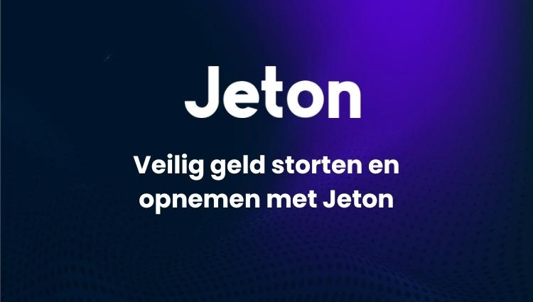 Jeton storten en opnemen