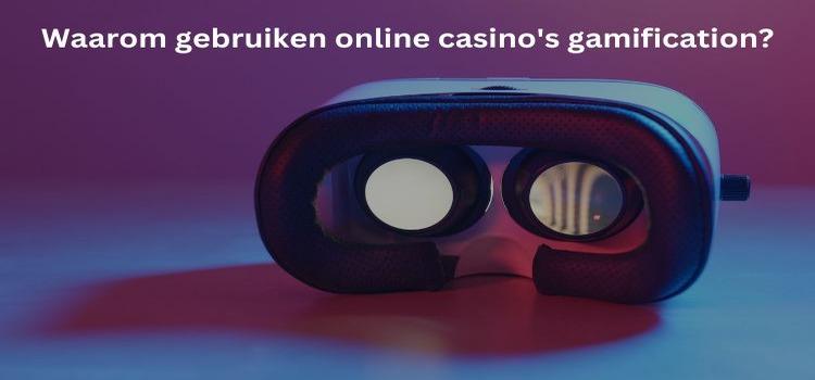 Waarom gebruiken online casino's gamification