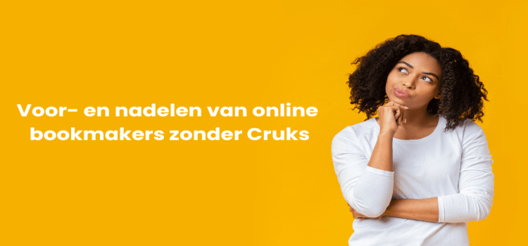 Voor- en nadelen van online bookmakers zonder Cruks