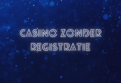 Casino zonder Registratie