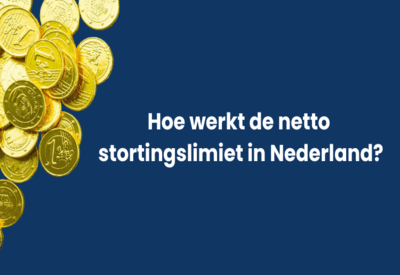 Hoe werkt de netto stortingslimiet in Nederland