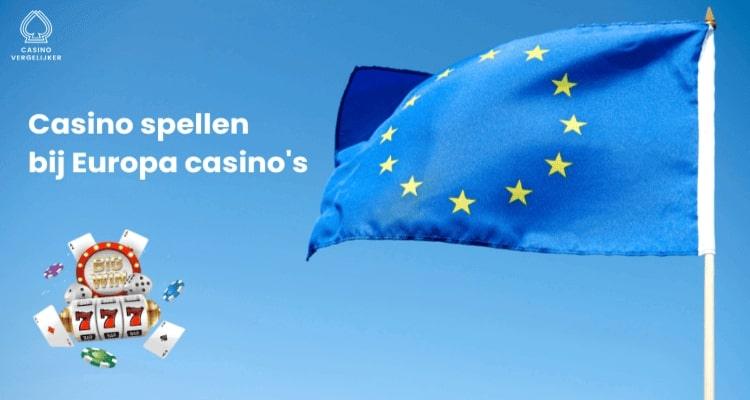 Casino spellen bij Europa casino's