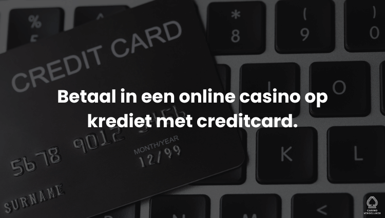 Betaal in een creditcard casino op krediet