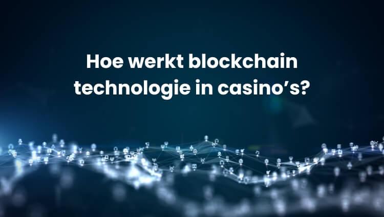 Blockchain decentralized casino's