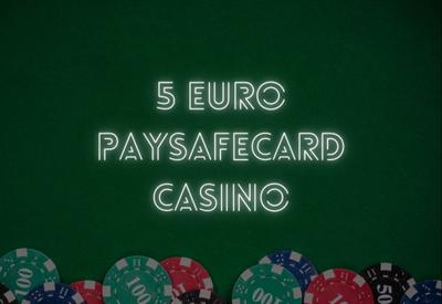 5 euro deposit casino Paysafecard