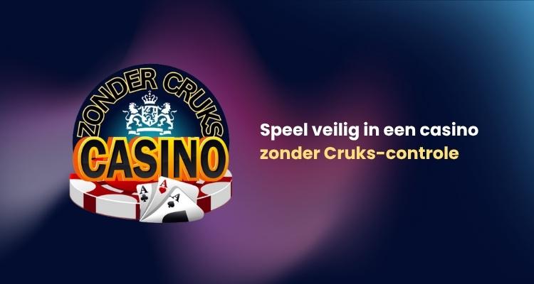 Casino zonder Cruks controle