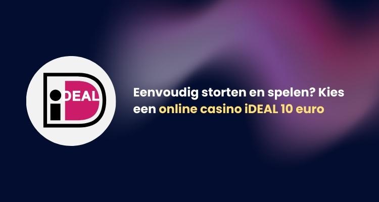 iDEAL online casino 10 euro
