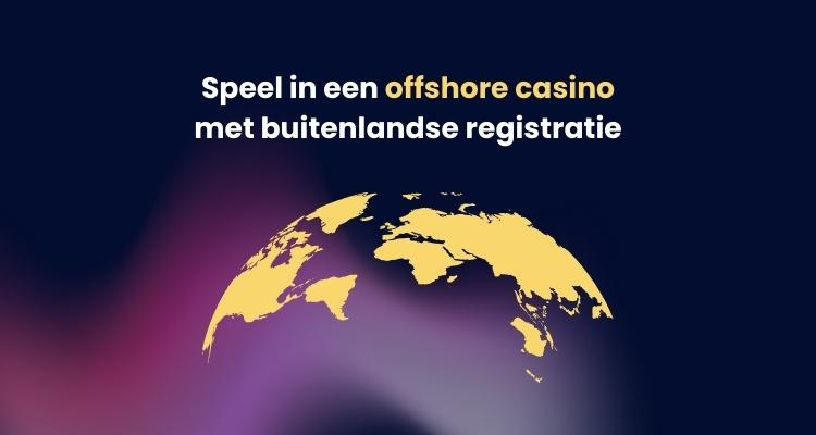 offshore casino registratie