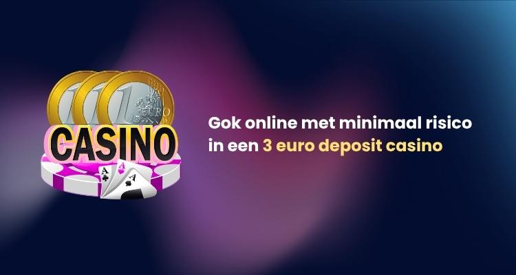 3 euro storten in een casino