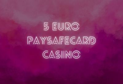 5 euro online casino Paysafecard