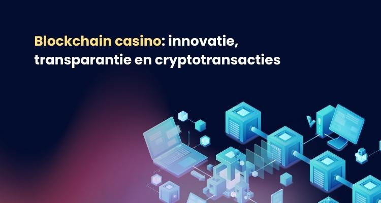 Blockchain casino's