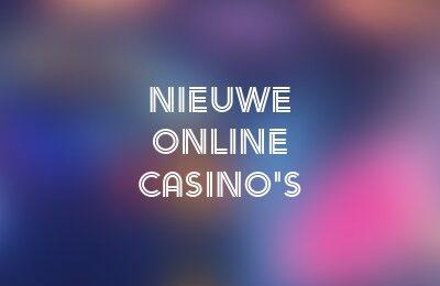 Nieuwe online casino's