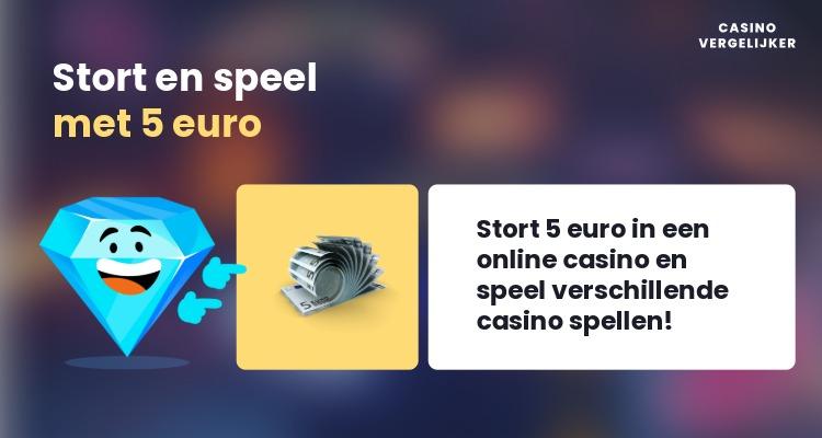 Stort en speel in een 5 euro casino